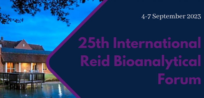 ChromSoc 25th International Reid Bioanalytical Forum